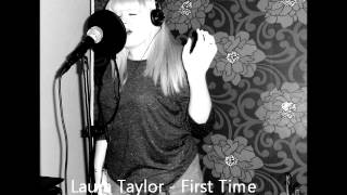 Laura Taylor - First Time Ever I Saw Your Face (Leona Lewis Cover)