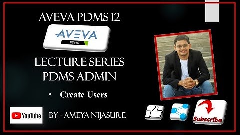AVEVA PDMS   ADMIN   Create Users