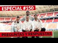 ¡¡¡ ESPECIAL PREGUNTAS Y RESPUESTAS 150 + SORTEO !!!