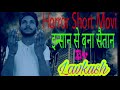 Insaan Bana Shaitan horror video heart touching short film by Lav Kumar