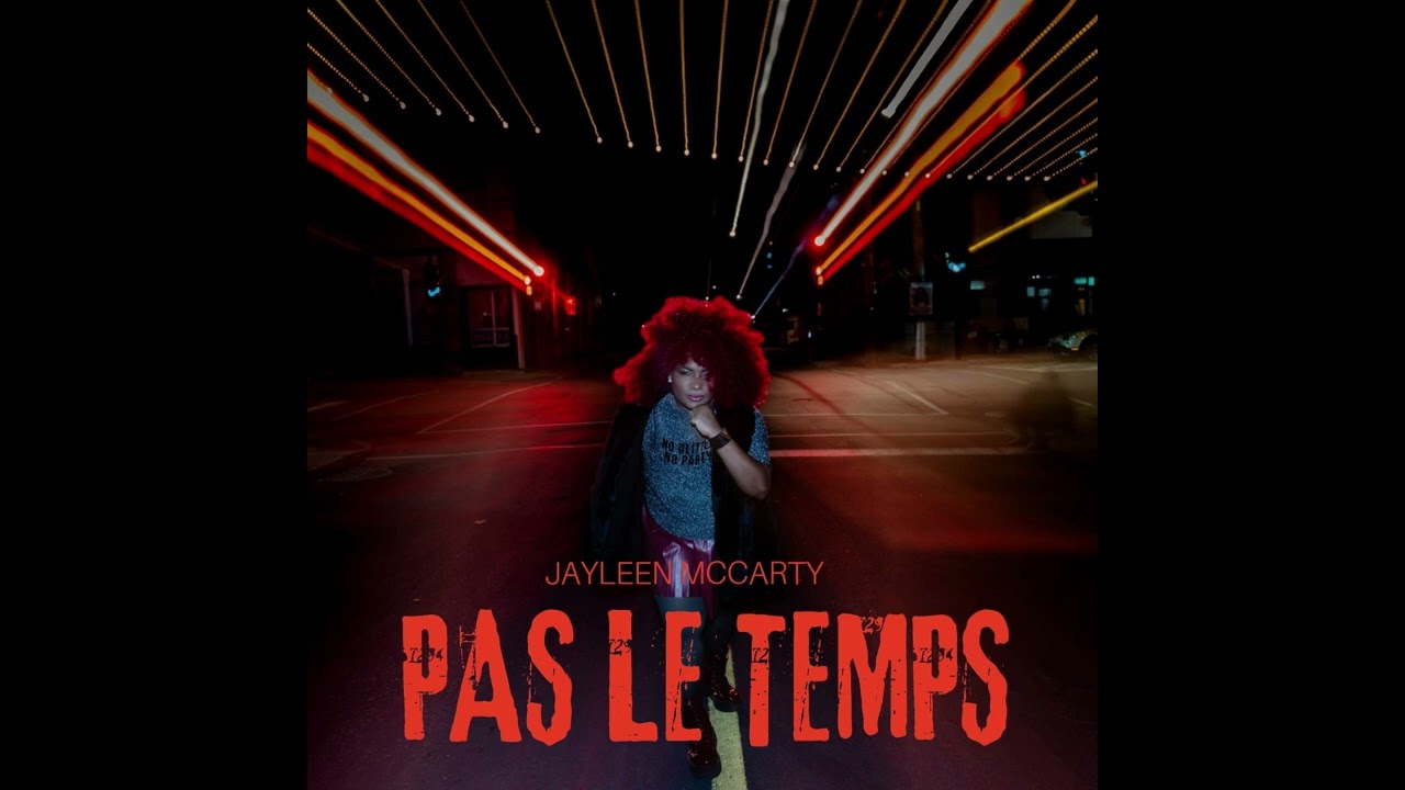 Watch Pas le temps - Jayleen Mc Carty 2025 on YouTube Watch Pas le temps - Jayleen Mc Carty 2025 on YouTube