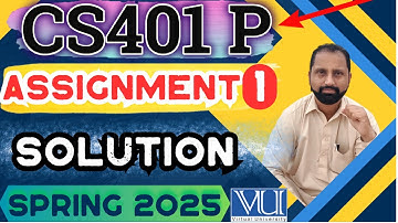 CS401P Assignment 1 solution 2025 | CS401 P Assignment 1 spring 2025 | CS40 1P assignment 1 2025