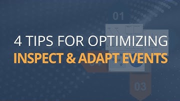 The 4 BEST Tips for Optimizing Inspect & Adapt Events in 2024