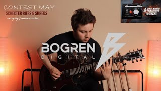 Bogren Digital | Riff Contest May | SCHECTER RIFFS & SHREDS