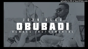 OBUBADI John Blaq Remake Instrumental (256k)