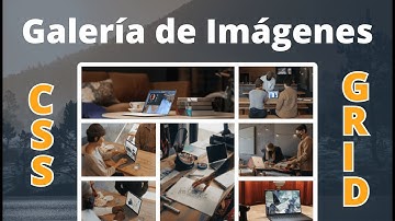 Como hacer una Galería de Imágenes | CSS Grid Responsive