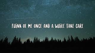 Think of Me Once and a While- Take Care