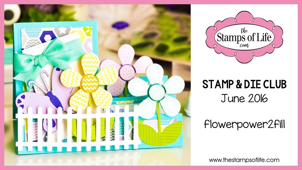 The Stamps of Life Monthly Stamp & Die Club flowerpower2fill June