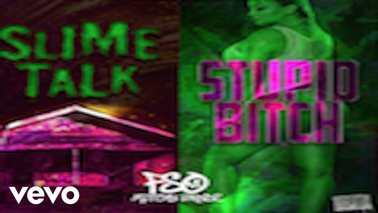 Watch FSO, Mitchy Bandz - Slime Talk & Stupid Bitch (Official Audio Explicit) on YouTube Watch FSO, Mitchy Bandz - Slime Talk & Stupid Bitch (Official Audio Explicit) on YouTube