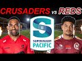 Crusaders vs reds super rugby pacific 2024 live commentary