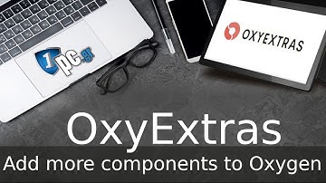 OxyExtras - Add more components to Oxygen