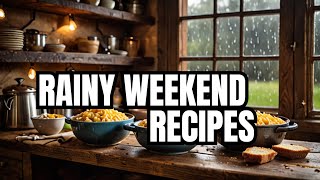 Epic 6 Comfort Food Recipes for a Rainy Weekend!