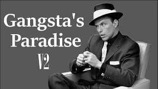 Frank Sinatra - Gangsta's Paradise (AI Cover) *Version 2