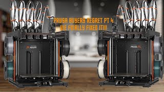 Prusa Buyers Regret PT 4 Finally Fixed