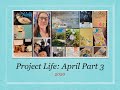 Project Life 2020 - April (Part 3)