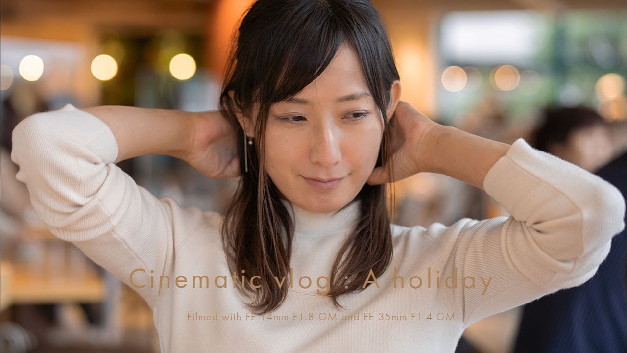 A holiday I sony FE 14mm F1.8 GM I Cinematic Vlog