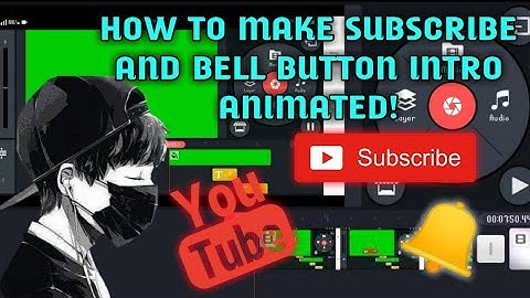 How to make SUBSCRIBE button animation using Kinemaster (step by step)