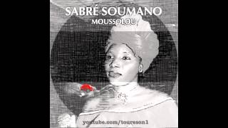 Sabrè Soumano - N'fa Nana