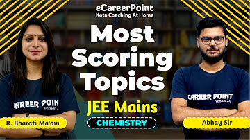 Most Scoring Topics- Chemistry | JEE Main 2022 | Bharati Ma