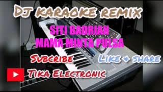 dj karaoke remix siti badriah mama minta pulsa karaoke keyboard kn 7000 tika electronic