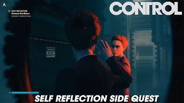 Control - Self Reflection Side Quest