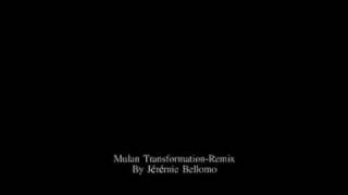 Mulan Transformation Remix Resimi