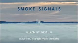Smoke Signals | mixed by Discuji