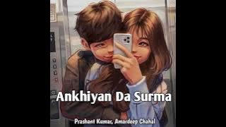akhiyan Da surma slow lofi song