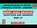 MEMORY BASED QUESTIONS AND ANSWERS PART 27 I INDIAN ECONOMY AND INDIAN FINANCIAL SYSTEM I TWO HANDS