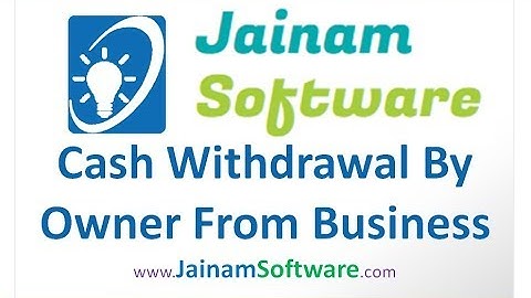 Cash Withdrawal By Owner From Business | Jainam Software