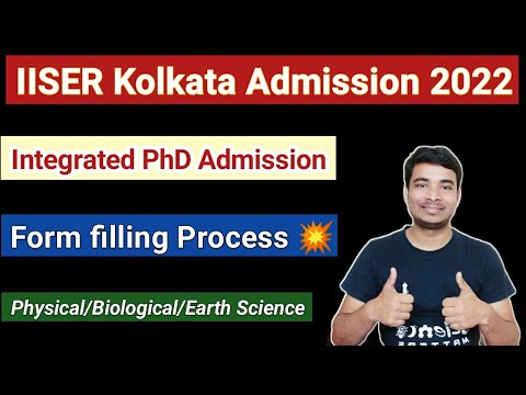 IISER Kolkata Integrated PhD Admission 2022 || Application form filling Process || Selection Process