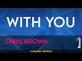 With You Chris Brown KARAOKE