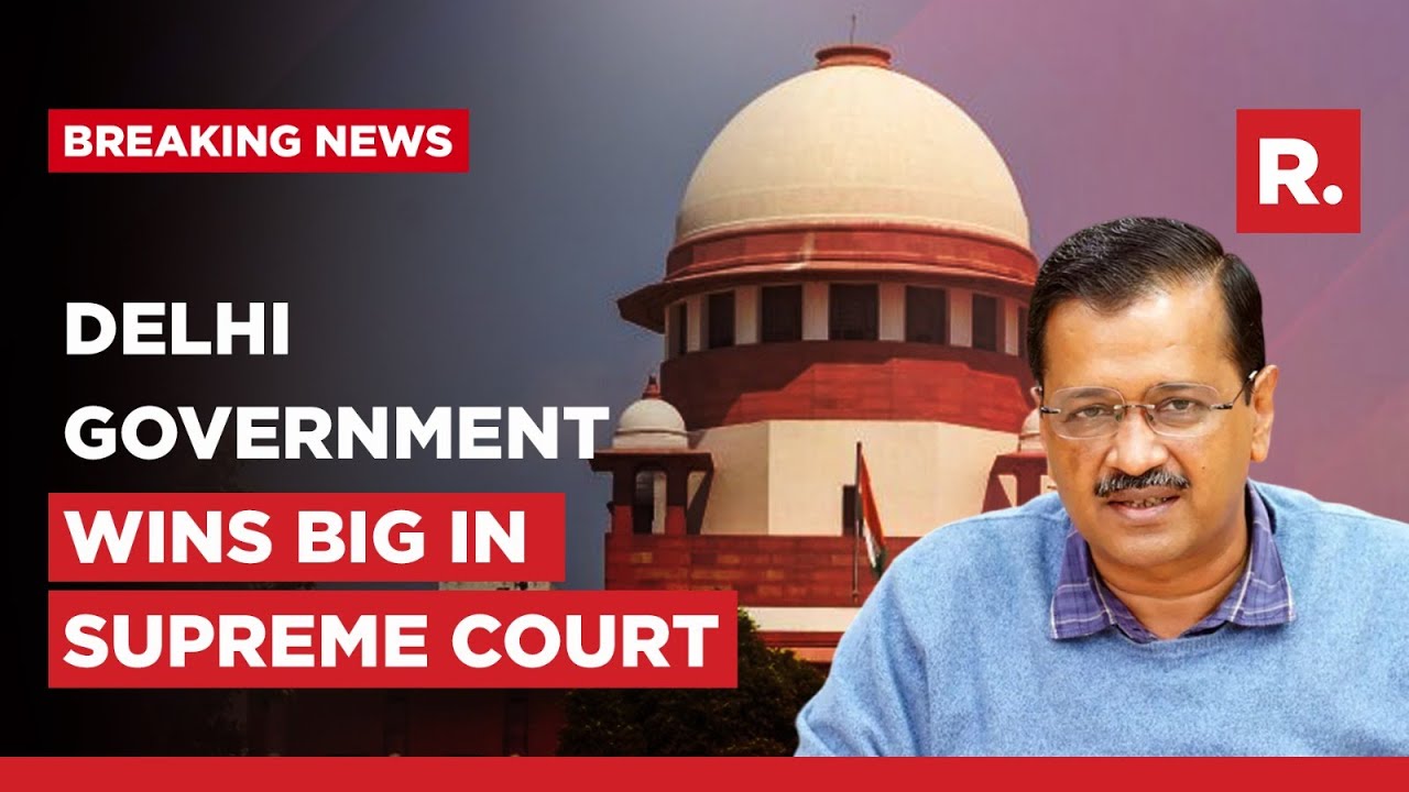 Big Win For Kejriwal’s Delhi Government In Supreme Court, NCTD Gets Mega Control