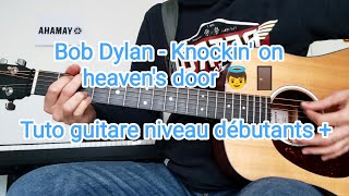 Bob Dylan - Knockin'on heaven's door - tuto guitare acoustique débutants+