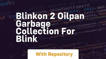 Blinkon 2 oilpan garbage collection for blink