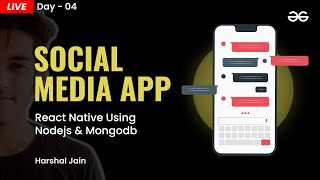 Build a Social Media App in React Native using Nodejs & MongoDB ( Day - 4 ) | React Native Projects