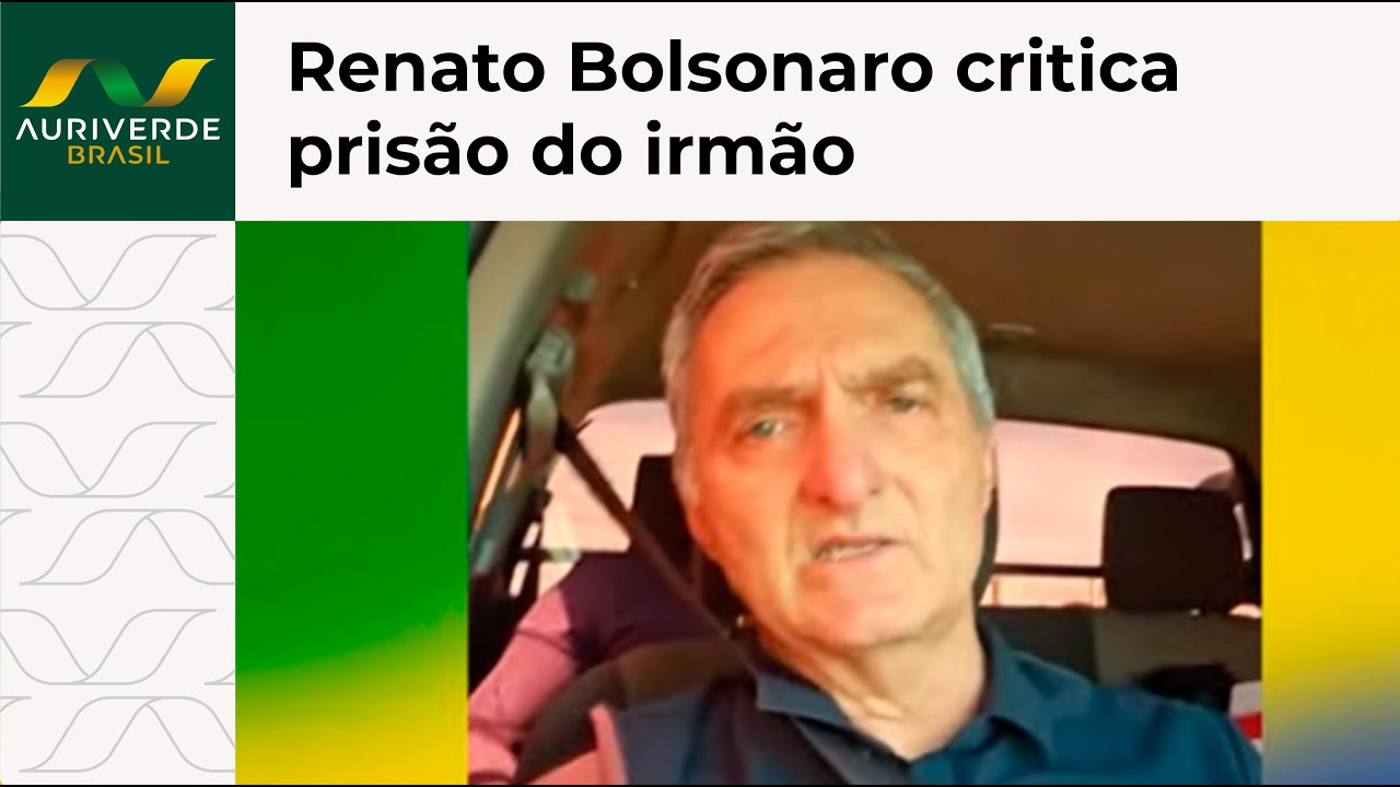 Renato Bolsonaro critica prisão do irmão e comenta candidatura de Flávio