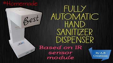 How to make automatic Hand sanitizer Dispenser l By using IR sensor module