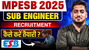 MPESB 2025 Sub Engineer Recruitment | कैसे करें तैयारी | Complete Strategy by Rishabh Sir (AE)
