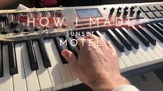 How I Made Sunset Motel