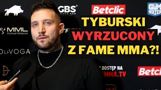 BOXDEL CHCE WYRZUCENIA TYBURSKIEGO Z FAME MMA! 