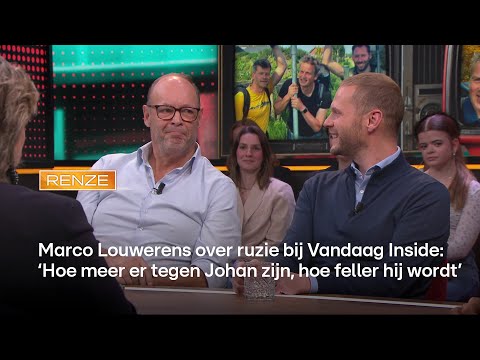 Marco Louwerens over Vandaag Inside: 'Hoe meer er tegen Johan zijn, hoe feller hij wordt? | RENZE