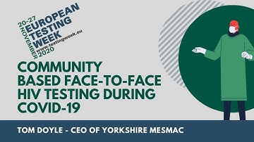 ETW November 2020 – An example of Community Based Face-to-Face HIV Testing During COVID-19