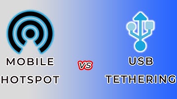 Mobile Hotspot vs USB Tethering | Which one is BETTER?