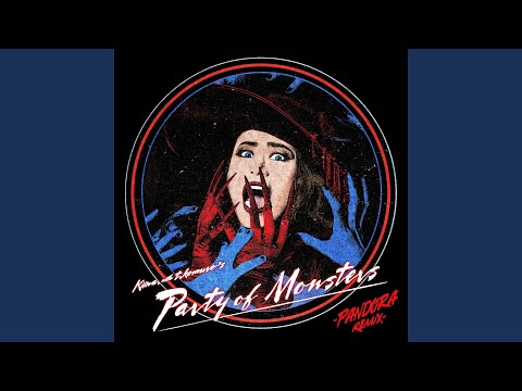 Party of Monsters –PANDORA remix–