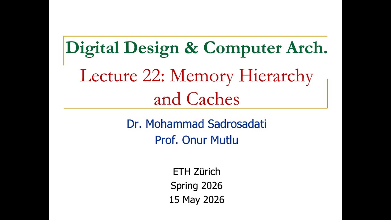 Digital Design & Comp. Arch: L22: Memory Hierarchy and Caches (Spring 2026)