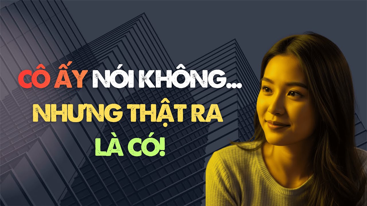 Phụ nữ nói “không” nhưng lại muốn “có” – Bí mật khiến đàn ông dễ hiểu lầm nhất