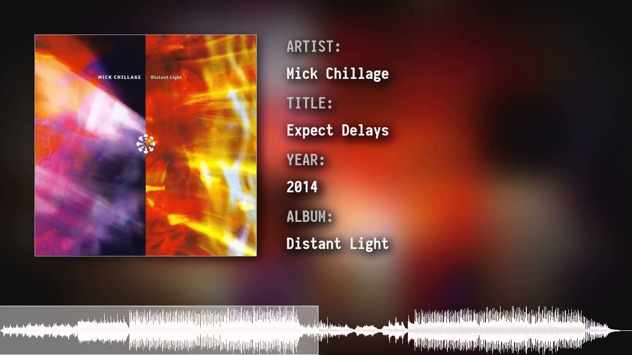 Watch Mick Chillage - Expect Delays on YouTube Watch Mick Chillage - Expect Delays on YouTube
