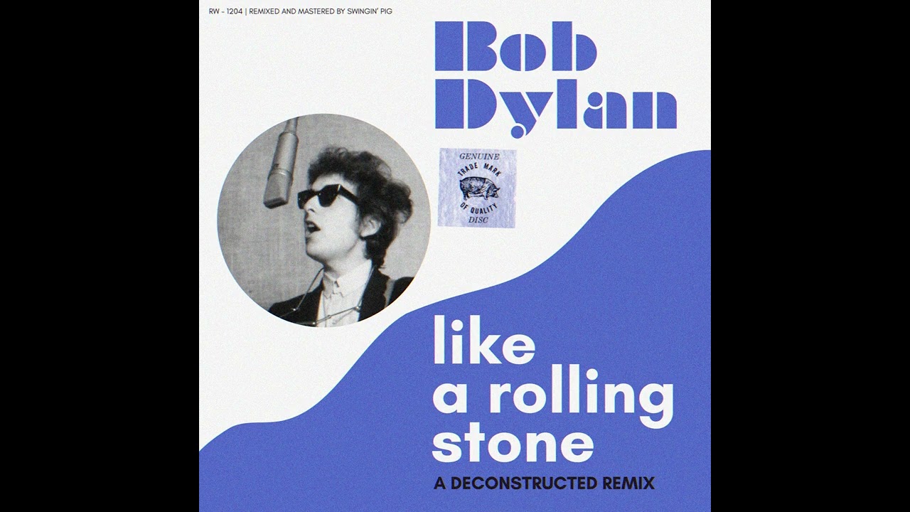 Bob Dylan - Like A Rolling Stone [DECONSTRUCTED REMIX] - YouTube