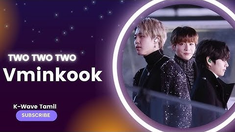 Vminkook FMV | Two Two Two | Tamil Song edit🎶✨🐻🐣🐇
